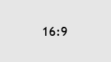 16:9